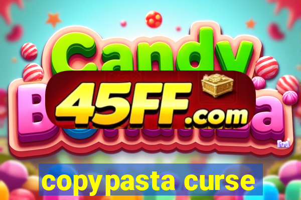 copypasta curse
